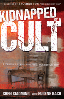 Kidnapped by a Cult: A Pastor's Stand Against a Murderous Sect 1629118044 Book Cover
