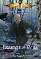 Izaryle's Will (1) 1732147124 Book Cover