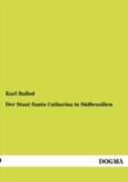 Der Staat Santa Catharina in S Dbrasilien 3864444691 Book Cover