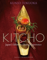 Kitcho: Japan's Ultimate Dining Experience 477003122X Book Cover