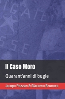 Il Caso Moro: Quarant'anni di bugie B08WJZD95F Book Cover