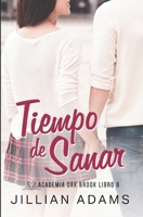 Tiempo de Sanar: Una Novela Juvenil de Romance Dulce (Academia Oak Brook) (Spanish Edition) B0F3X51HBQ Book Cover