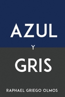 Azul Y Gris 1805094270 Book Cover