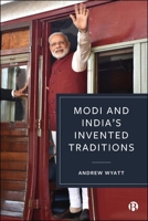 Modi and India's Invented Traditions 1529256348 Book Cover