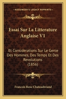 Essai Sur La Litterature Anglaise V1: Et Considerations Sur Le Genie Des Hommes, Des Temps Et Des Revolutions (1856) 1166770214 Book Cover
