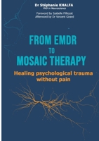 From EMDR to MOSAIC therapy 2322578886 Book Cover