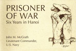 Prisoner of War: Six Years in Hanoi 1591145074 Book Cover