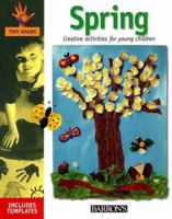 Spring: Creative Activities for Young Children (Tiny Hands) 0764107437 Book Cover