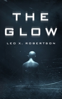The Glow 1954541171 Book Cover