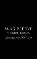 Was bleibt: In stillem Gedenken 3754311115 Book Cover