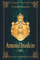 Armorial Brasileiro Iii 6501262135 Book Cover