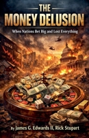 The Money Delusion B0H4NVG18D Book Cover