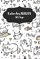 Kalender 2020/21 - 365 Tage -: Gleitender Katzen-Kalender f�r ein komplettes Jahr (2020/21) mit tollen Katzenillustrationen. Jahres-, Monats�bersicht und Feiertagen. Eine Woche auf zwei Seiten. 1710295953 Book Cover