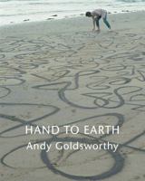 Hand to Earth Andy Goldsworth Scuplture 1976-1990 0810934205 Book Cover