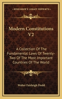 Modern Constitutions V2: A Collection Of The Fundamental Laws Of Twenty-Two Of The Most Important Countries Of The World 116328629X Book Cover