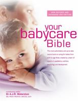 Your Babycare Bible 1904760511 Book Cover