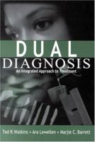 Dual Diagnosis: An Integrated Approach to Treatment 0761915583 Book Cover