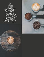 Raised on coffee and Jesus: Weekly Planner 2020 - 2021 | Bible Verses | January through December | Calendar Scheduler and Organizer | Agenda Schedule ... 2021 Bible Quotes | Coffee and Jesus Edition 1658149556 Book Cover