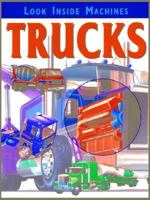 Trucks Look Inside Machines 193279977X Book Cover