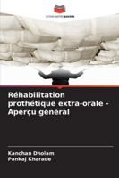 Réhabilitation prothétique extra-orale - Aperçu général 6209391613 Book Cover
