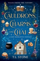 Cauldrons, Charms & Chai: A Heartwarming Holiday Cozy Romantic Fantasy 1962806642 Book Cover