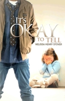 It's Ok To Tell 0692430695 Book Cover