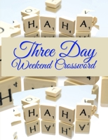 Three Day Weekend Crossword: LA Times monday crossword puzzles, the everything easy large-print word search book, seek and find books for kids 11, mini crosswords new york times 1661973051 Book Cover