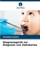 Diagnosegerät zur Diagnose von Zahnkaries 6206326217 Book Cover