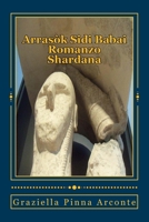 Arrasòk Sidi Babai: Romanzo Shardana B08W7SH4Z6 Book Cover