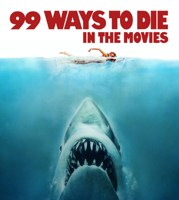99 Ways to Die in the Movies 0750970537 Book Cover