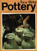 Tony Birks' Pottery: A complete guide to pottery-making techniques 1889250147 Book Cover