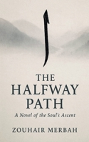 The Halfway Path B0FMYQ37MK Book Cover