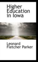 Higher Education in Iowa 1022124838 Book Cover