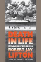 Death in Life: Survivors of Hiroshima 080784344X Book Cover