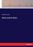 Rome And Its Ruins 1245646729 Book Cover