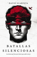 Batallas silenciosas: Las luchas que llevas por dentro que nadie conoce (Spanish Edition) 0829773290 Book Cover