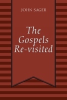 The Gospels Re-visited 1977266983 Book Cover