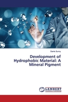 Development of Hydrophobic Material: A Mineral Pigment 6200114323 Book Cover