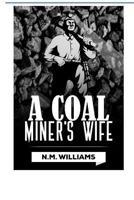 A Coal Miner's Wife 1982984341 Book Cover