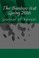 The Bamboo Hut Spring 2016 1533507031 Book Cover