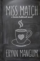 Miss Match: A Lauren Holbrook Novel 1600060951 Book Cover