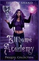 Elfhame Academy Prequel Collection B0F4FX9VY3 Book Cover