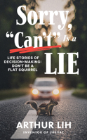 Sorry, Can't Is a Lie 1966786077 Book Cover