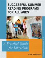 Successful Summer Reading Programs for All Ages: A Practical Guide for Librarians 1442281677 Book Cover