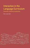 Interaction in the Language Curriculum: Awareness, Autonomy and Authenticity 1138180785 Book Cover