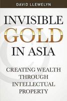 Invisible Gold In Asia 9812618902 Book Cover