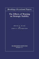 The Effects of Warning on Strategic Stability (Brookings Occasional Papers) 0815709390 Book Cover