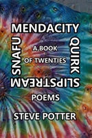Mendacity Quirk Slipstream Snafu : A Book of Twenties 1735061026 Book Cover