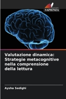 Valutazione dinamica: Strategie metacognitive nella comprensione della lettura (Italian Edition) 6208165989 Book Cover