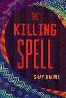 The Killing Spell 1668053284 Book Cover